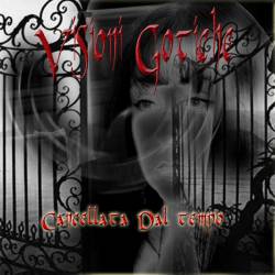 Visioni Gotiche : Cancellata Dal Tempo